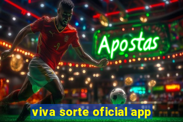 viva sorte oficial app